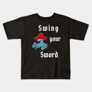 Swing Your Sword Kids T-Shirt